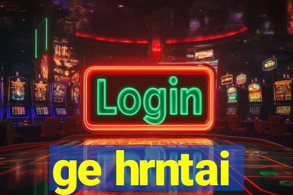 ge hrntai